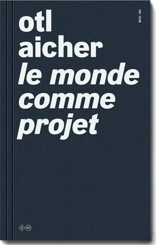 AND - Le monde comme Projet - Otl Aicher